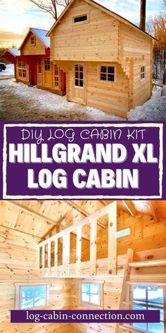 a log cabin with the words diy log cabin kit hillgrand xx log cabin