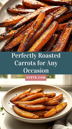 roasted carrots on a plate with text overlay that reads perfectly roasted carrots for any occasion