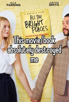 All the bright places, finch Theodore, Elle fanning, violet Markey, books to read, movies to watch, whispers, relatable Mallory Core