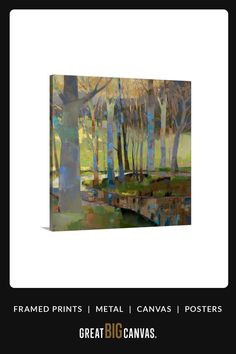 an abstract painting of trees and water with the words, framed prints metal canvass posters great big canvass