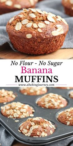 no flour banana muffins in a muffin pan with text overlay that reads no flour - no sugar banana muffins