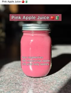 a pink apple juice in a mason jar with the caption,'80 raspberrys lip treatment apple 2b pink lady apples '