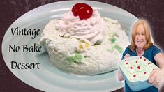 a woman is holding a cake with whipped cream and cherries on top that says vintage no bake dessert