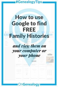 the cover of how to use google to find free family historics and tries them on your computer or your phone