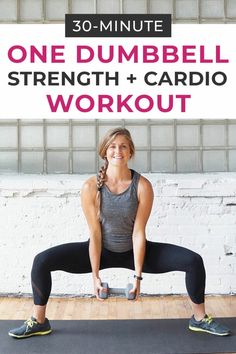 a woman doing dumbbell strength and cardio workout with the text 30 - minute one dumbbell strength + cardio workout