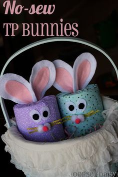 two stuffed bunnies in a basket with the words no sew tp bunnies