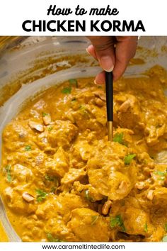 chicken korma in a white bowl with text overlay that reads how to make chicken korma