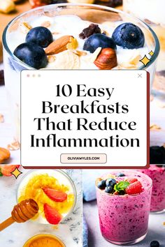 the top ten breakfasts that reduce inflamation, including fruit and yogurt