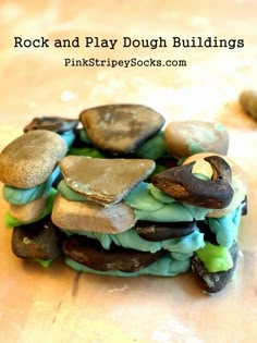 rocks and play dough are stacked on top of each other to make a fun snack