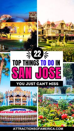 the top things to do in san jose you just can't miss - attractions, parks and more