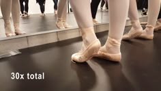 several ballet shoes lined up in front of a mirror with the words 30x total