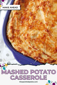 mashed potato casserole in a blue dish with the words mashed potato casserole above it