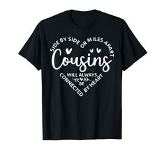 PRICES MAY VARY. Solid colors: 100% Cotton; Heather Grey: 90% Cotton, 10% Polyester; All Other Heathers: 50% Cotton, 50% Polyester Imported Pull On closure Machine Wash This Is for a Perfect Family Love and Gift for Your Favorite For Men And Women want a funny saying This Is for a Perfect Family Love and Gift for Your Favorite For Men And Women want a funny saying. A Great Gift For A Birthday, Anniversary, Graduation, Valentine's Day, Christmas, Mothers'day, Thanksgiving, Easter or Halloween Cos Cousin Tshirts, Cousins Shirts, Best Cousin, Miles Apart, Family Reunions, Family Event, Perfect Family, Family Celebrations, Family Love