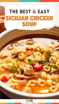 the best and easy sicilian chicken soup in a white bowl on top of a table