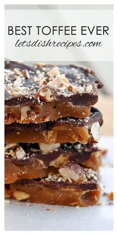 the best toffee ever is made with chocolate, almonds and pecans