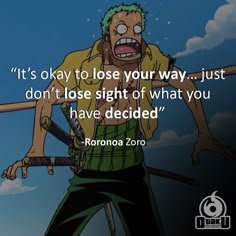 One Piece Qoute Wallpaper, One Piece Captions, One Piece Inspirational Quotes, Zoro Quotes Wallpaper, One Piece Quotes Inspiration, Anime Quotes One Piece, Zoro Quotes, One Piece Quote