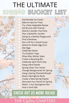 the ultimate spring bucket list with text overlaying it and an image of flowers