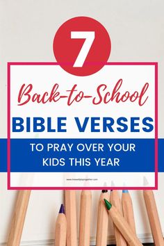 the back to school bible verses with pencils in front of it and text overlay