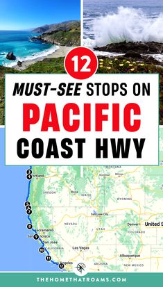 a map with the words 12 must see stops on pacific coast hwy