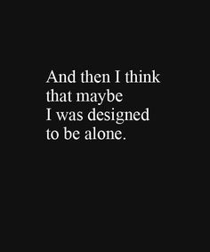 I've had this exact thought throughout my whole life. While everyone around me is taken care of, I think I was made to be on my own. Lost Soul, Lovely Quote, True Quotes, Quotes Deep, Words Quotes, Wise Words