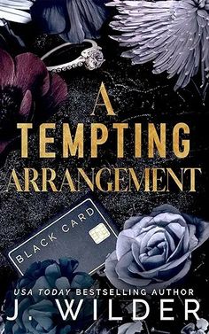 a book cover for a tempting arrangement with flowers and an open credit card in the middle