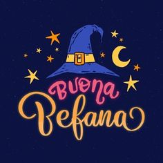 a hand drawn lettering with a witches hat and stars in the background that says buona befrana