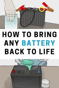 an image of how to bring any battery back to life