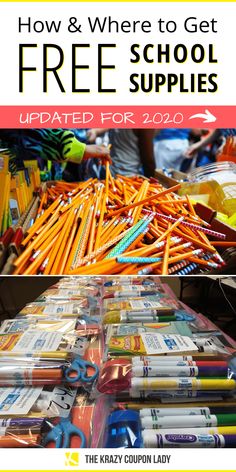 a pile of school supplies with the title how & where to get free school supplies updated for 2020