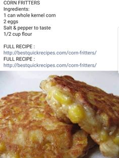 two corn fritters are stacked on top of each other with the recipe below