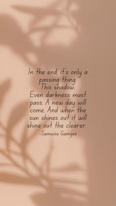 the shadow of a plant on a wall with a quote from samuel gambree