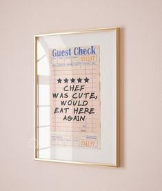 a poster hanging on the wall above a window that reads guest check, cheet was quite would't eat here again