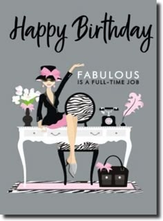 a woman sitting on top of a table in front of a birthday card with the words fabulous