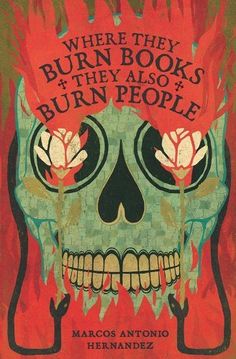 Where They Burn Books, They Also Burn People by Marcos Antonio Hernandez | Mexican Heritage Fiction - Paperbacks & Frybread Co. Unread Books, Recommended Books To Read, Top Books To Read, Book Suggestions, Top Books, Reading Material, American Heritage, Books To Buy, Kindle Reading