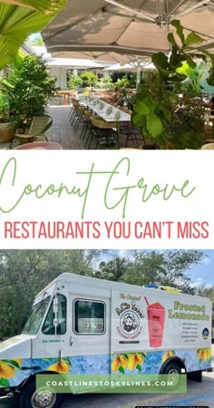 an ice cream truck parked in front of a restaurant with text overlay that reads coconut grove restaurant you can't miss