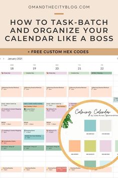 a calendar with the text how to task - batch and organize your calendar like a boss