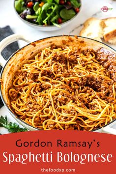 gordon ramsay's spaghetti bolognzoe with bread and salad in the background