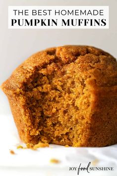 the best homemade pumpkin muffins on a white plate with text overlay that says,