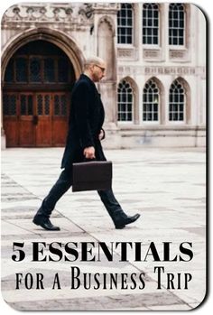 a man walking down the street with a briefcase in his hand and text that reads 5 essentials for a business trip