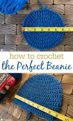 crochet the perfect beanie with measuring tape and yarn on wooden background, text reads how to crochet the perfect beanie