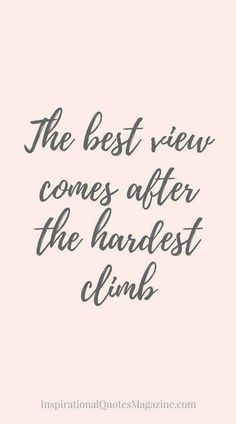 the best view comes after the hardest climb quote on pink background with black ink