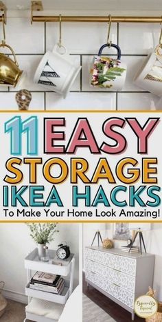 an easy storage ikea hacks to make your home look amazing cover image with text overlay