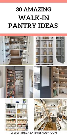 the ultimate guide to amazing walk - in pantry ideas for any type of kitchen area