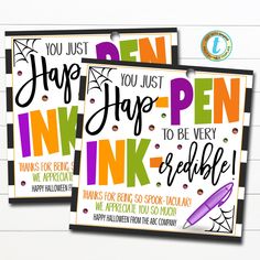 two greeting cards with the words, you just have to be inked