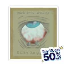 an eye with the words you're soul will be buy 10 get 50 % off