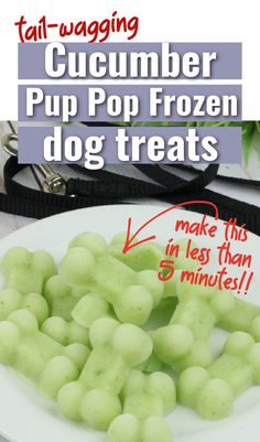 a close up of a plate of food with text overlay that reads, fair - wagging cucumber pup pop frozen dog treats