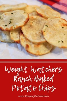 a pile of potato chips with the words weight watchers ranch baked potato chips on top