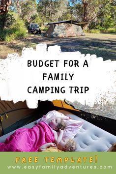 a tent with the words budget for a family camping trip on it and an image of a