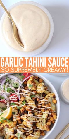 this is an image of a salad with dressing in the background and text overlay that reads garlic tahini sauce healthy, vegan gluten free