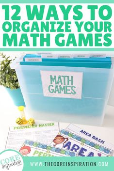 an organized math game with the title 12 ways to organize your math games on it