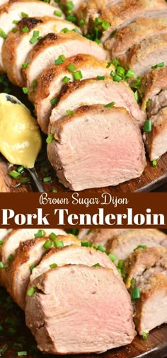 pork tenderloin sliced and served on a platter